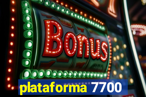 plataforma 7700